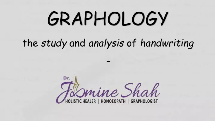 graphology the study and analysis of handwriting