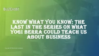 Know What You Know: The Last in the Series on What Yogi Berra Could Teach Us About Business