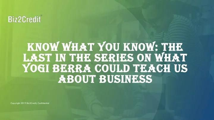 know what you know the last in the series on what yogi berra could teach us about business