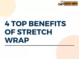 4 Top Benefits of Stretch Wrap
