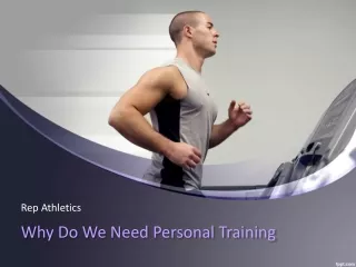 Why Do We Need Personal Training?