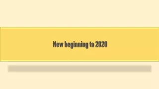 New beginning to 2020