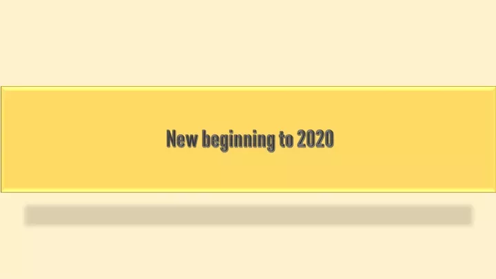 new beginning to 2020