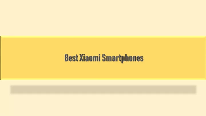 best xiaomi smartphones