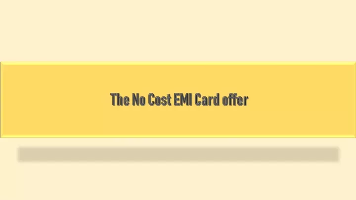the no cost emi card offer