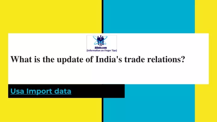 what is the update of india s trade relations
