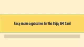 Easy online application for the Bajaj EMI Card