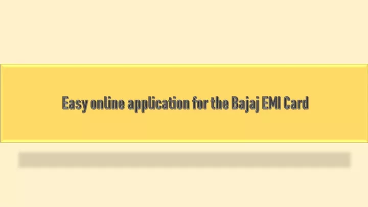 easy online application for the bajaj emi card