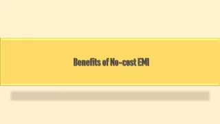 Benefits of No-cost EMI