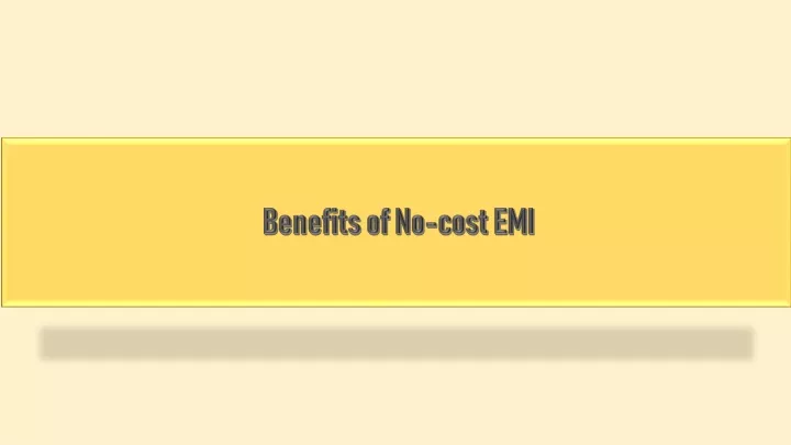benefits of no cost emi
