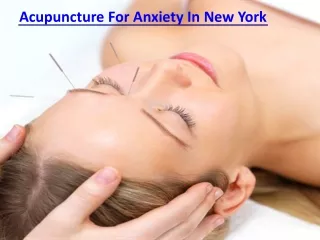 Acupuncture For Anxiety In New York