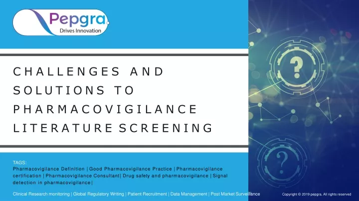 challenges and solutions to pharmacovigilance literature screening