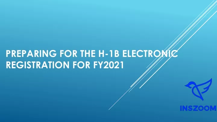 preparing for the h 1b electronic registration for fy2021