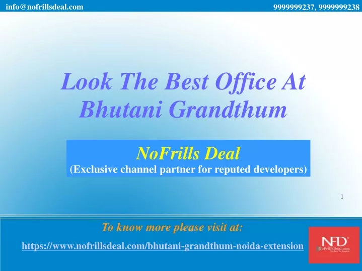 look the best office at bhutani grandthum