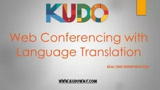 Join Multilingual Conferences Remotely with KUDO in Your Mother Language