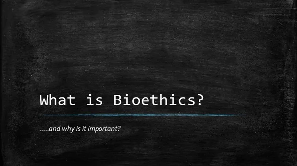 what is bioethics