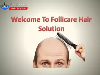 FUE Hair Transplant in India- Follicare Hair Solution