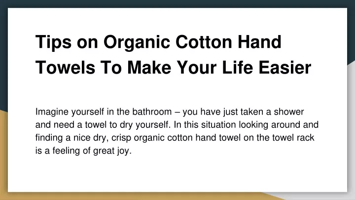 tips on organic cotton hand towels to make your life easier