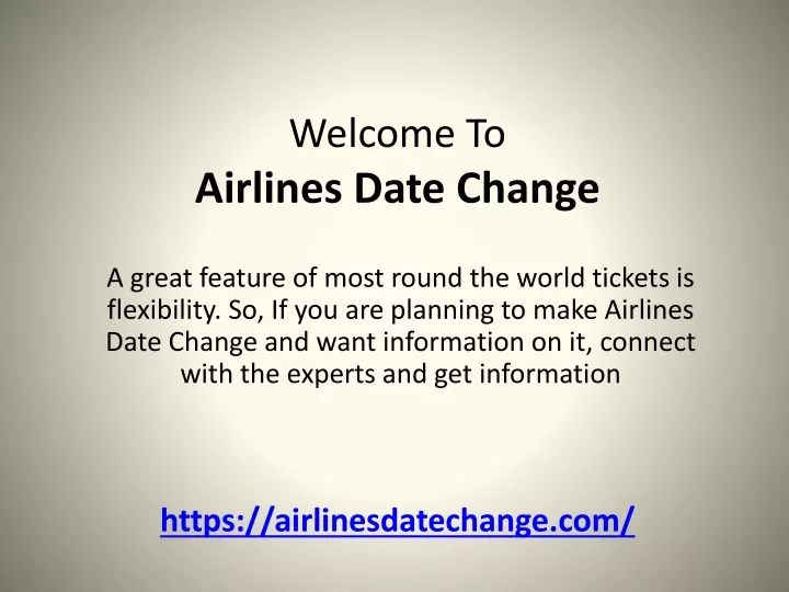 welcome to airlines date change