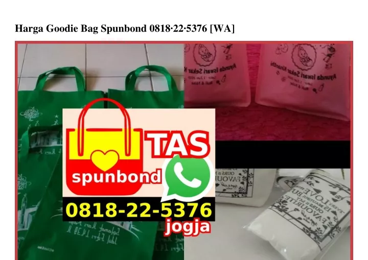 harga goodie bag spunbond 0818 22 5376 wa