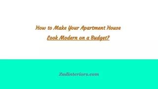 How to make your apartment house look modern on budget