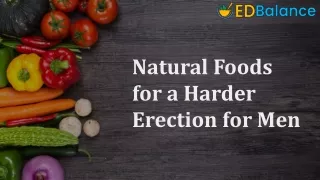 Natural Foods for a Harder Erection for Men