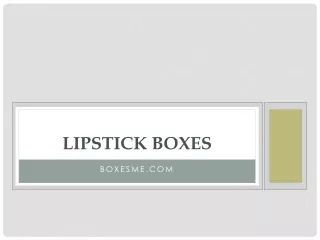 Unique Idea's of Custom Lipstick Boxes for Packaging