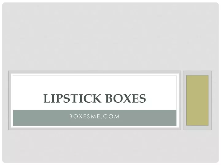 lipstick boxes