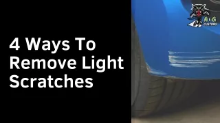 4 Ways To Remove Light Scratches
