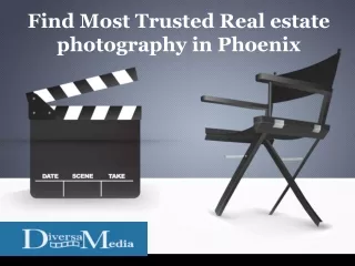 Find Most Trusted Real estate photography in Phoenix