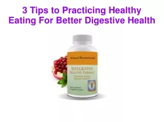3 Tips to Practicing Healthy Eating For Better Digestive Health