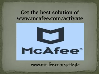 get the best solution of www mcafee com activate