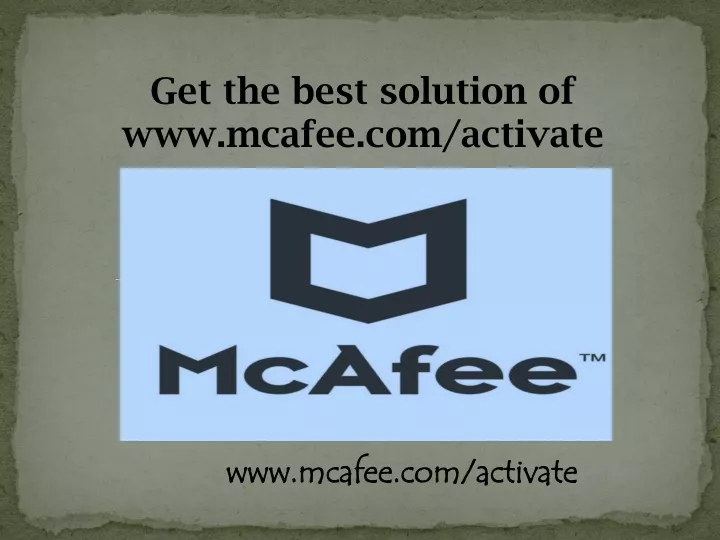 get the best solution of www mcafee com activate