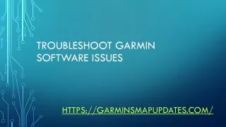 what are most common troubleshoot Garmin sofware issues