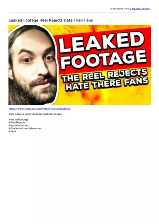 Leaked Footage Reel Rejects Hate Their Fans
