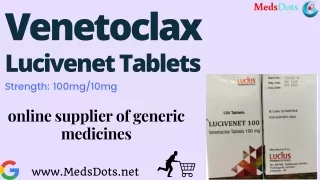 Lucius Venetoclax 100mg Supplier | Buy Lucivenet 10mg Tablets Online| Lucivenet Tablets price Malaysia