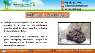 What are the Uses and benefits of shilajit