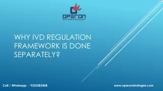 Why ivd regulation framework is done separately