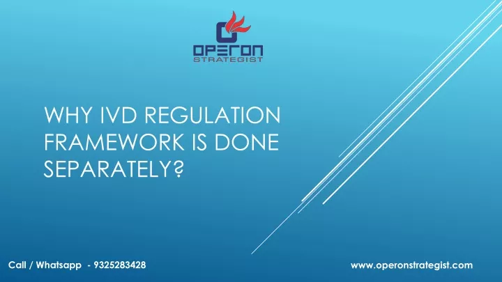 why ivd regulation framework is done separately