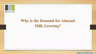 Why is the Demand for Almond Milk Growing?