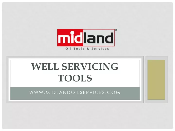 well servicing tools