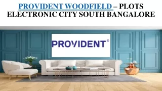 Provident Woodfield Bangalore