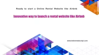 Innovative way to launch a rental website like Airbnb