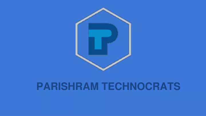 parishram technocrats