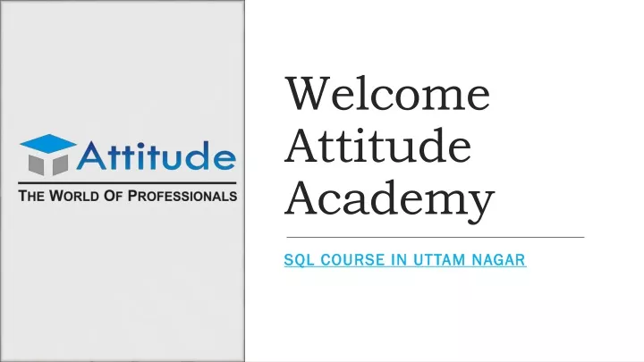 welcome attitude academy