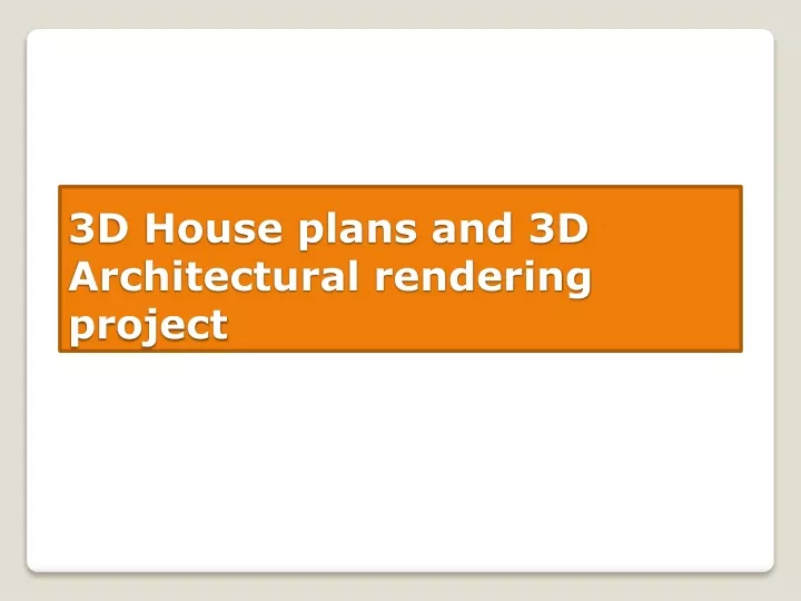 3d house plans and 3d architectural rendering project