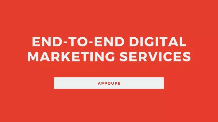 end to end digital marketing services