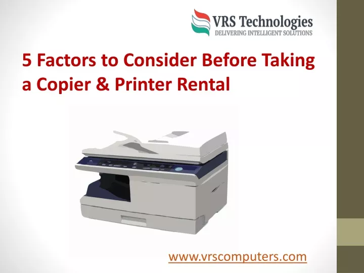 5 factors to consider before taking a copier