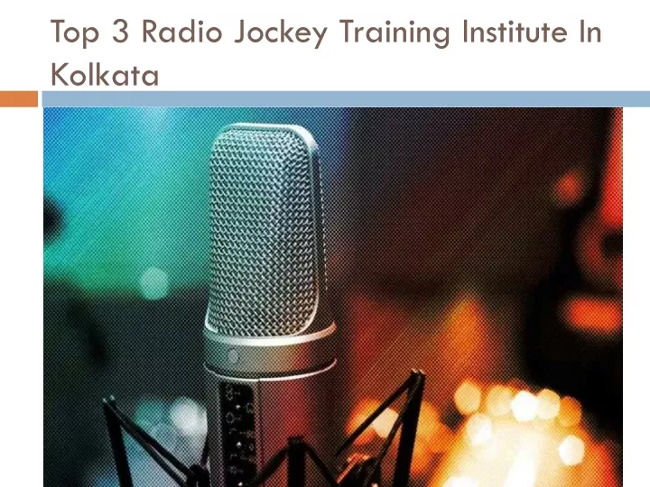 top 3 radio jockey training institute in kolkata