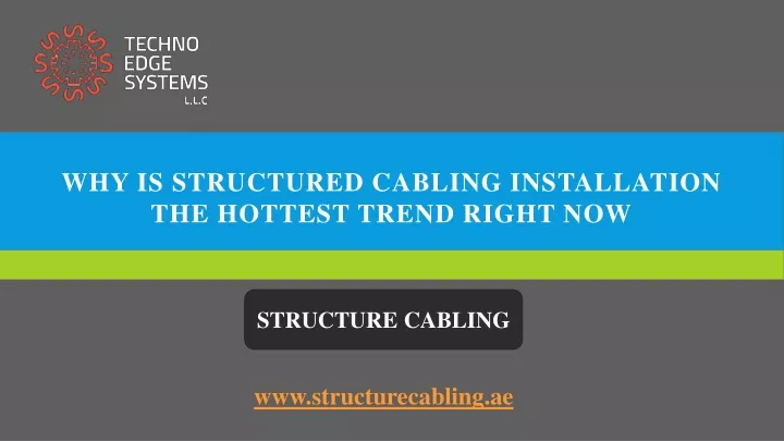 why is structured cabling installation the hottest trend right now